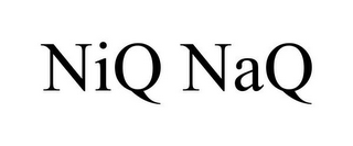 NIQ NAQ