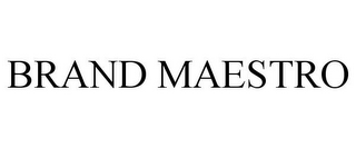BRAND MAESTRO