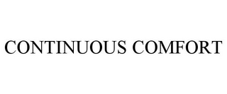 CONTINUOUS COMFORT