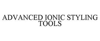 ADVANCED IONIC STYLING TOOLS