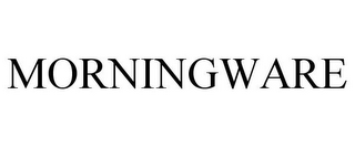 MORNINGWARE