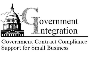 GOVERNMENT INTEGRATION GOVERNMENT CONTRACT COMPLIANCE SUPPORT FOR SMALL BUSINESS