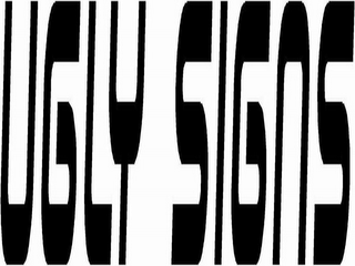 UGLY SIGNS