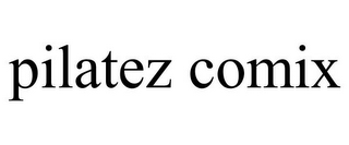 PILATEZ COMIX