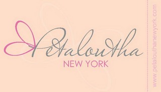 PETALOUTHA NEW YORK WWW.PETALOUTHANEWYORK.COM