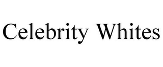 CELEBRITY WHITES