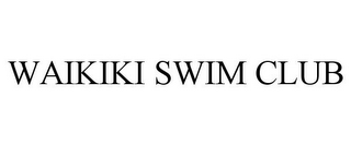 WAIKIKI SWIM CLUB