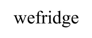 WEFRIDGE