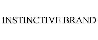 INSTINCTIVE BRAND