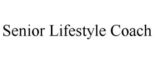 SENIOR LIFESTYLE COACH