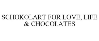 SCHOKOLART FOR LOVE, LIFE & CHOCOLATES