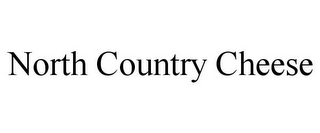 NORTH COUNTRY CHEESE