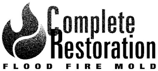 COMPLETE RESTORATION FLOOD FIRE MOLD