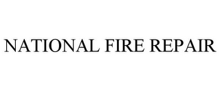 NATIONAL FIRE REPAIR