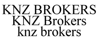 KNZ BROKERS KNZ BROKERS KNZ BROKERS