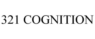 321 COGNITION