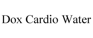 DOX CARDIO WATER