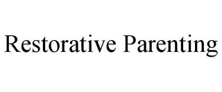 RESTORATIVE PARENTING