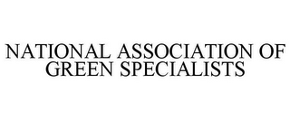 NATIONAL ASSOCIATION OF GREEN SPECIALISTS