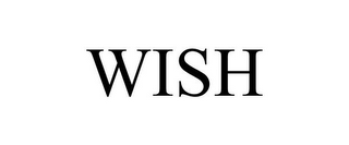 WISH