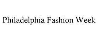 PHILADELPHIA FASHION WEEK