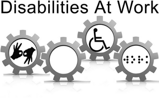 DISABILITIES AT WORK