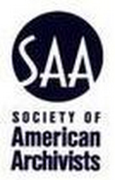 SAA SOCIETY OF AMERICAN ARCHIVISTS