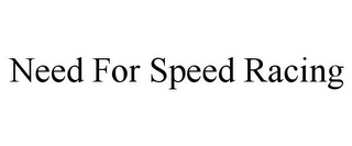 NEED FOR SPEED RACING