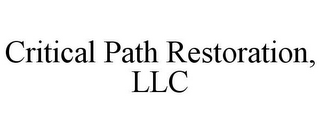 CRITICAL PATH RESTORATION, LLC