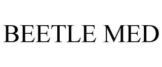 BEETLE MED