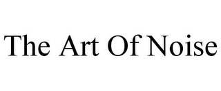 THE ART OF NOISE