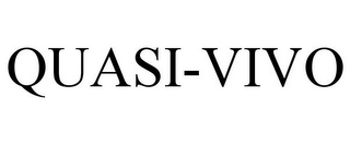 QUASI-VIVO