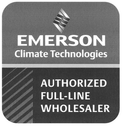 EMERSON CLIMATE TECHNOLOGIES AUTHORIZED FULL-LINE WHOLESALER