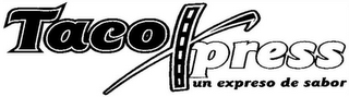 TACOXPRESS UN EXPRESO DE SABOR