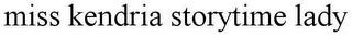 MISS KENDRIA STORYTIME LADY