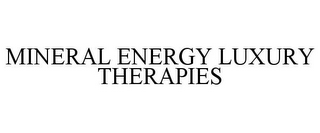 MINERAL ENERGY LUXURY THERAPIES