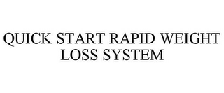 QUICK START RAPID WEIGHT LOSS SYSTEM