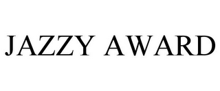 JAZZY AWARD