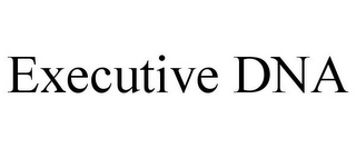 EXECUTIVE DNA