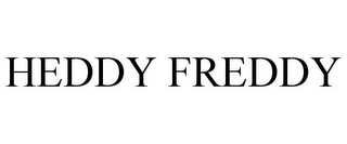 HEDDY FREDDY