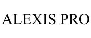ALEXIS PRO