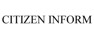 CITIZEN INFORM