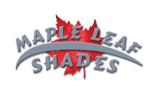 MAPLE LEAF SHADES