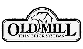 OLD MILL THIN BRICK SYSTEMS