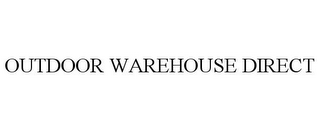 OUTDOOR WAREHOUSE DIRECT