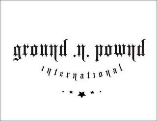 GROUND.N.POWND INTERNATIONAL