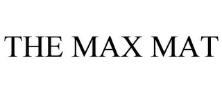 THE MAX MAT