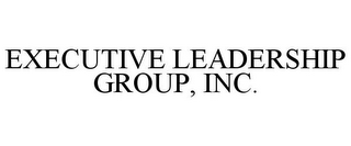 EXECUTIVE LEADERSHIP GROUP, INC.