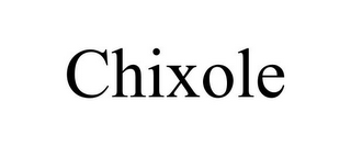 CHIXOLE