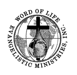 WORD OF LIFE EVANGELISTIC MINISTRIES, INC.